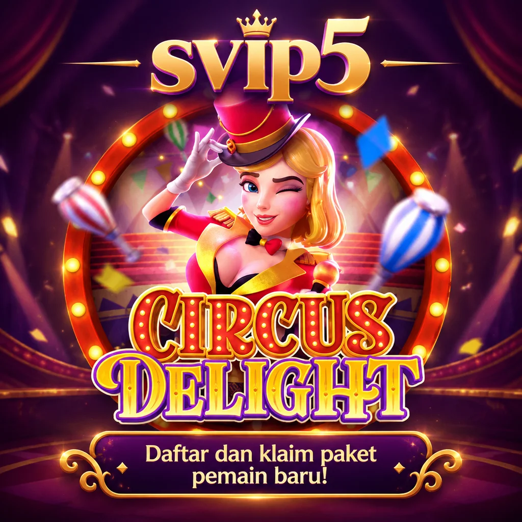svip5 · Circus Delight · Tampilan permainan
